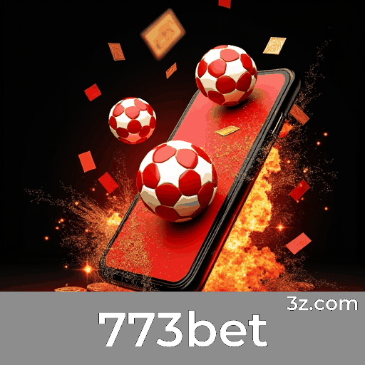 773bet: Estável, Seguro e Otimizado para o Brasil